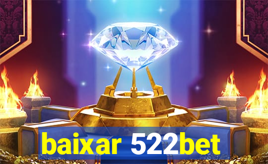 baixar 522bet